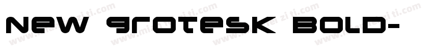 New Grotesk Bold字体转换